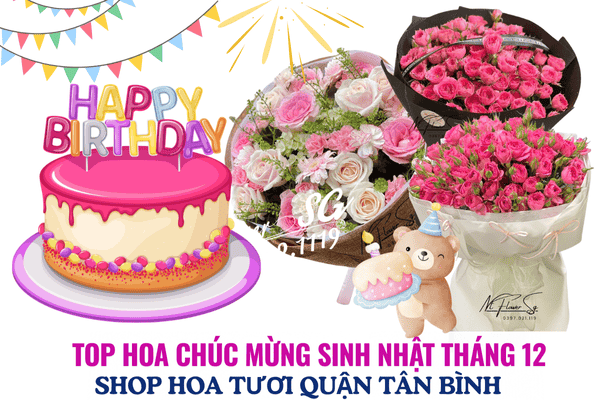 Top hoa chúc mừng sinh nhật hot nhất tháng 12